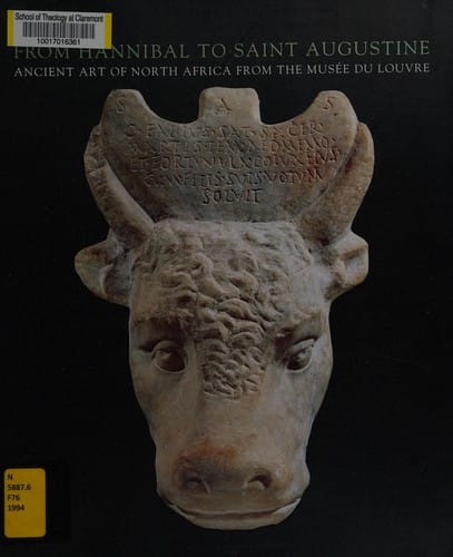 From Hannibal to Saint Augustine: Ancient Art of North Africa from the Musee Du Louvre