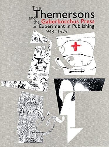 The Themersons and the Gaberbocchus Press: An Experiment in Publishing, 1948-1979