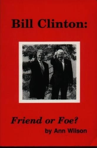 Bill Clinton Friend of Foe?