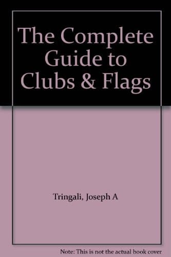 The Complete Guide to Clubs and Flags