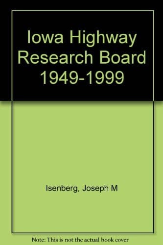 Iowa Highway Research Board 1949-1999