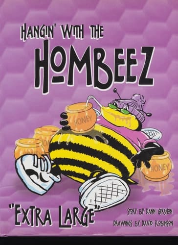 Hangin' with the Hombeez Extra Large