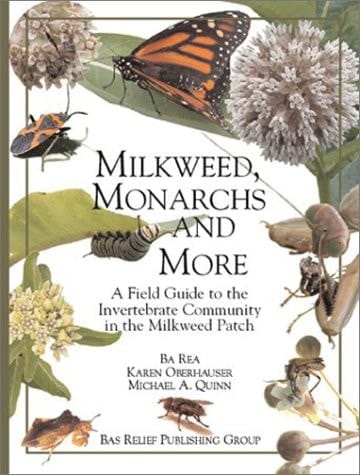 Milkweed, Monarchs and More: A Field Guide to the Invertebrate Community in the Milkweed Patch