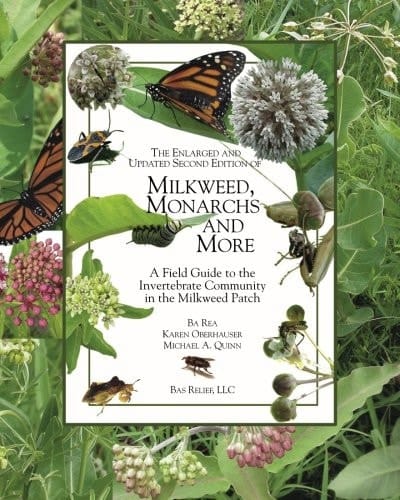 Milkweed, Monarchs and More A Field Guide to the Invertebrate Community in the Milkweed Patch
