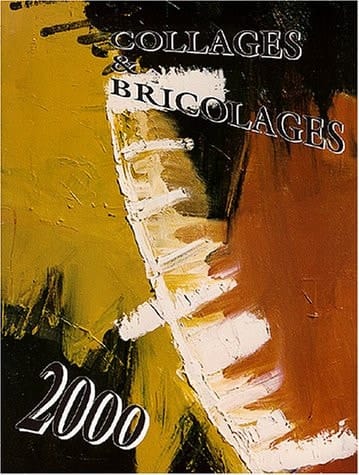 Collages and Bricolages The Journal of International Writing 2000