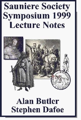 Sauniére Society Symposium 1999 Lecture Notes