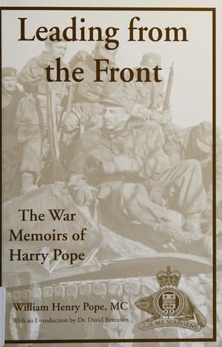 Leading from the Front The War Memoirs of Harry Pope