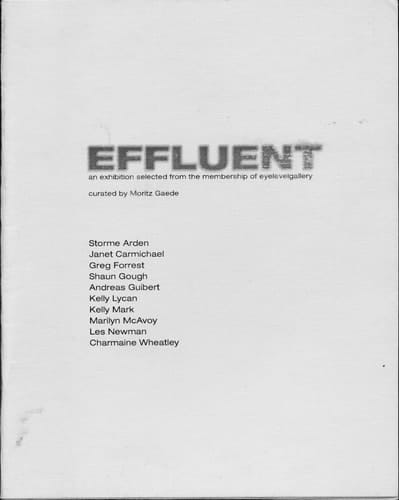 Effluent An Exhibition Selected from the Membership of Cyclevelgallery