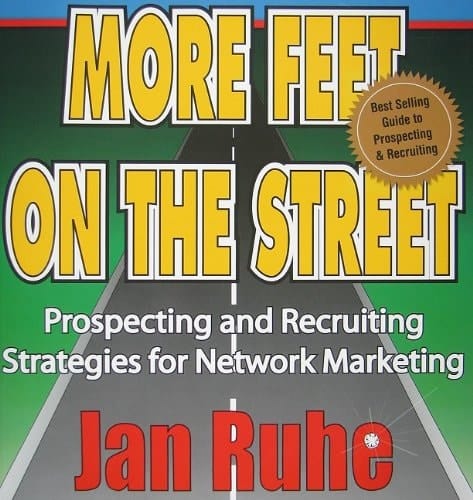More Feet on the Street The Ultimate Recruiting Manual with Simple Strategies for High Performance Recruiting Success