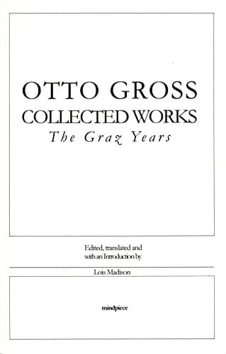 Collected Works 1901-1907 The Graz Years