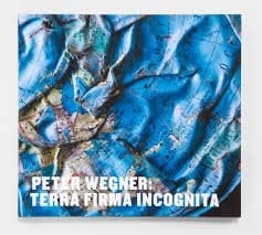 Peter Wegner Terra Firma Incognita