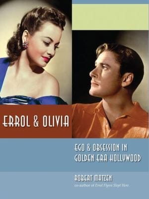 Errol Olivia Ego Obsession In Golden Era Hollywood