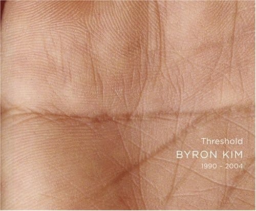 Threshold Byron Kim, 1990-2004