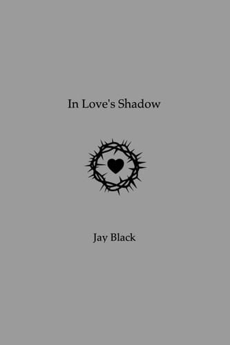 In Love's Shadow