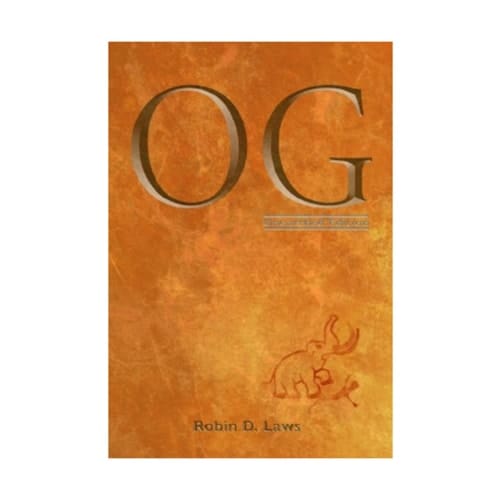 Og: The Roleplaying Game of Caveman Miscommunication- Unearthed Edition