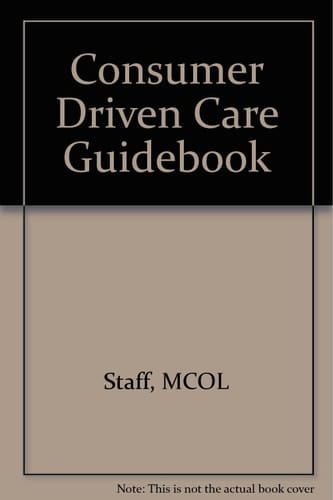 Consumer Driven Care Guidebook