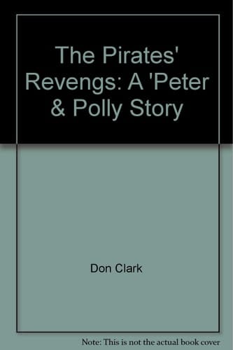 The Pirates' Revengs: A 'Peter & Polly" Story