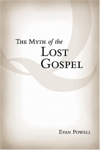 The Myth of the Lost Gospel