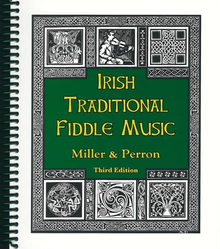 Irish Traditional Fiddle Music Third Edition by Randy Miller, Revised and Expanded to 235 Jigs, Reels, Hornpipes, Polkas, Slip Jigs, Slides, Airs, Etc., Including an Additional 18 Polkas. with Chords, Sources, and Notes Added. Illustrations Engraved on Wood by Randy Miller