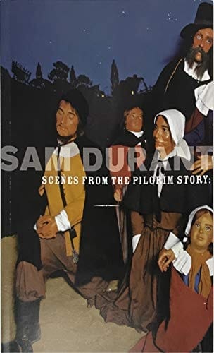 Sam Durant: Scenes from the Pilgrim Story: Myths, Massacres, and Monuments
