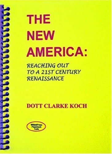 The New America Reaching Out to a 21st Century Renaissance