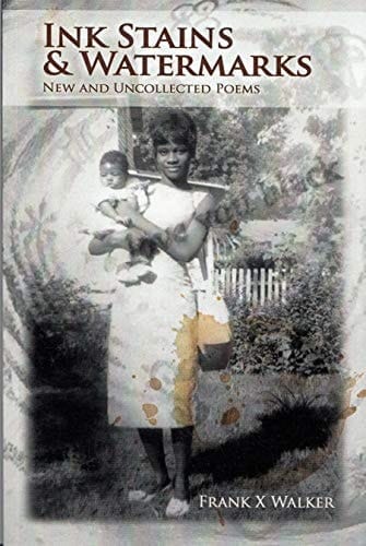 Ink Stains & Watermarks New and Uncollected Poems