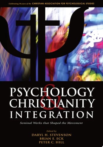 Psychology & Christianity Integration Seminal Works that Shaped the Movement