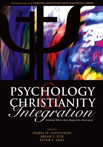 Psychology & Christianity Integration Seminal Works that Shaped the Movement