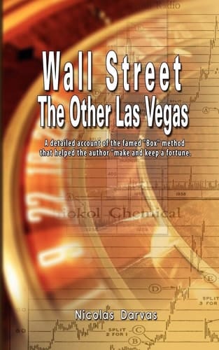 Wall Street The Other Las Vegas by Nicolas Darvas (the Author of How I Made $2,000,000 In The Stock Market)