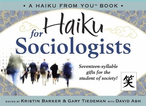 Haiku for Sociologists