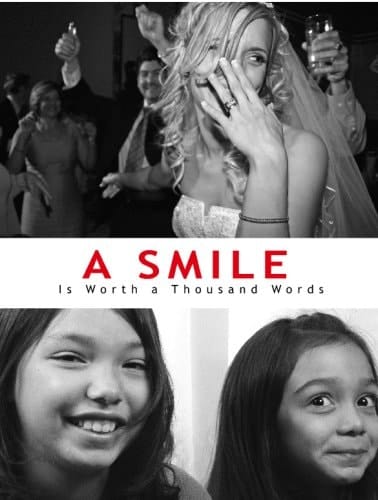 A Smile Is Worth a Thousand Words A Photographic Tour of Happiness