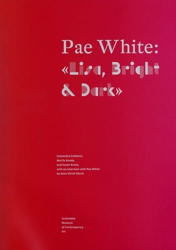 Pae White "Lisa, Bright & Dark"