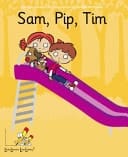 Sam, Pip, Tim
