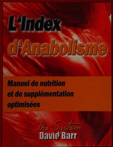L'index D'anabolisme Manuel de Nutrition et de Supplémentation Optimisées