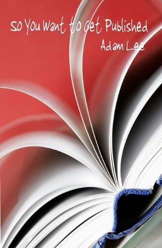 So You Want to Get Published