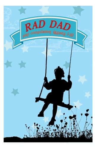 Rad Dad Issues 1-10