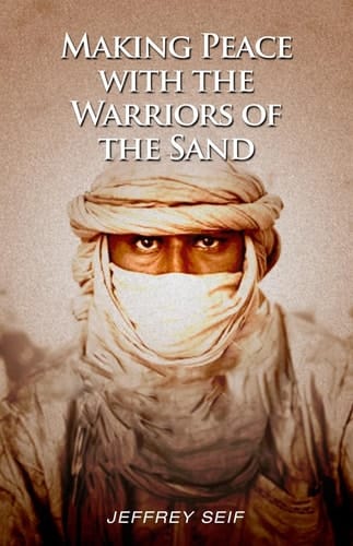 Making Peace with the Warriors of the Sand