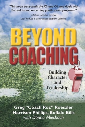 Beyond Coaching Building Character and Leadership