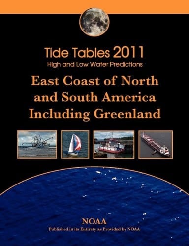 Tide Tables 2011 East Coast of North and South America, Including Greenland