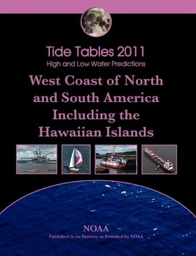 Tide Tables 2011 West Coast of North and South America, Including the Hawaiian Islands