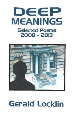 Deep Meanings Selected Poems, 2008-2013