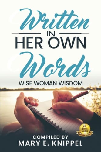 Written in Her Own Words Wise Woman Wisdom