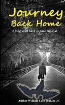 Journey Back Home A Long Walk Back to Save My Soul...