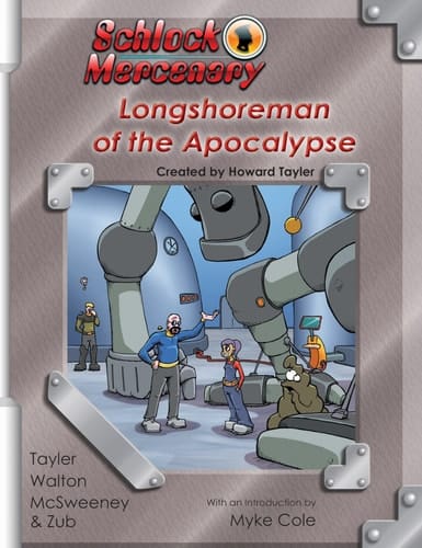 Schlock Mercenary Longshoreman of the Apocalypse