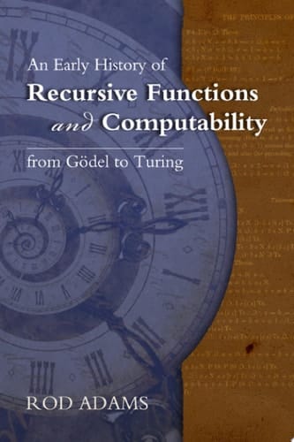 An Early History of Recursive Functions and Computability From Gödel to Turing