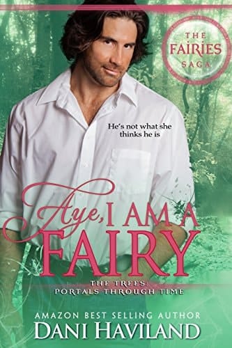Aye, I Am a Fairy Second in the Serie the Fairies Saga