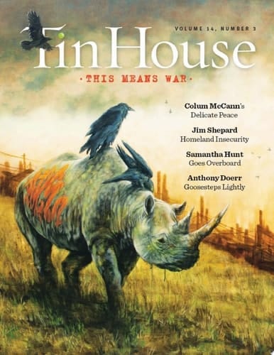Tin House Magazine: This Means War: Vol. 14, No. 3