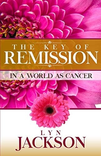 The Key of Remission In a World As Cancer