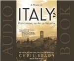 A Month of Italy: Rediscovering the Art of Vacation by Chris Brady (2012-08-02)