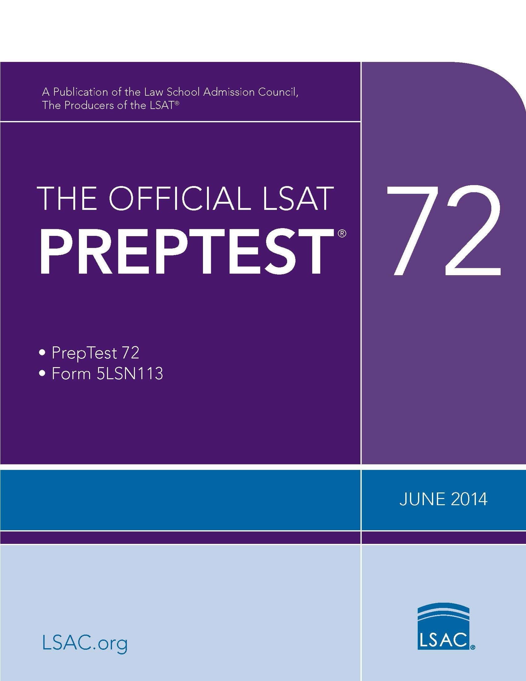 The Official LSAT PrepTest 72 (June 2014 LSAT)